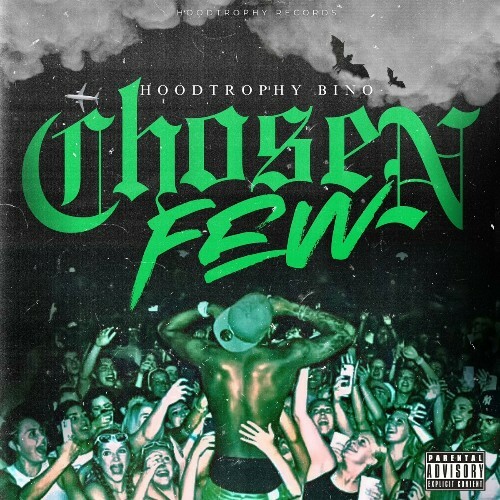  HoodTrophy Bino - Chosen Few (2025) 