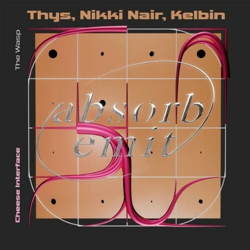  Thys x Nikki Nair x Kelbin - Cheese Interface (2025) 