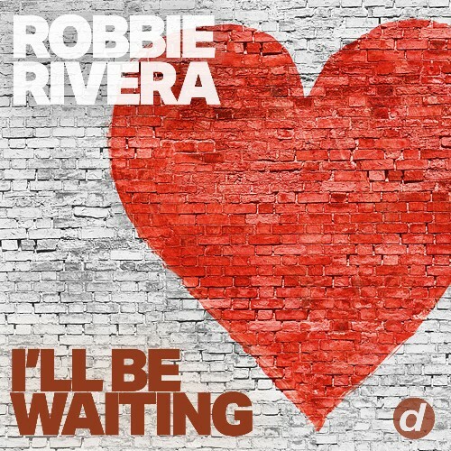  Robbie Rivera - I'll be Waiting (2025) 