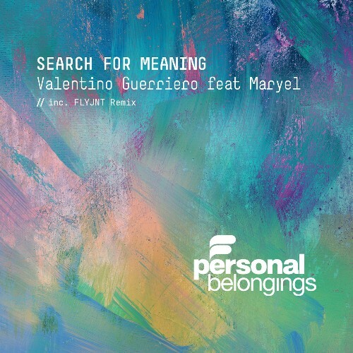 Valentino Guerriero ft. Maryel — Search For Meaning (2026)