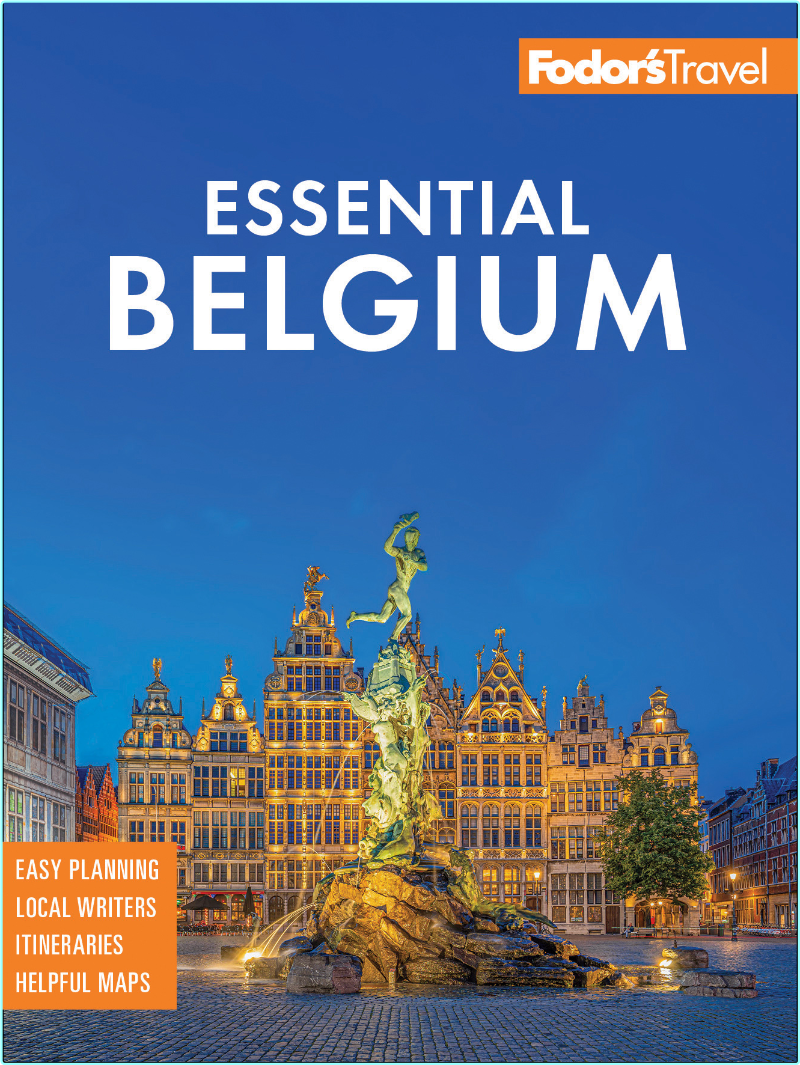 Fodor’s Essential Belgium With Luxembourg Fodor’s Travel Guides 2nd Edition (Fodor’s Travel Guides) Fodor’s Essential Belgium With Luxembourg Fodor’s Travel Guides 2nd Edition (Fodor’s Travel Guides)