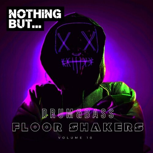  Nothing But... Drum & Bass Floor Shakers, Vol. 10 (2024) 