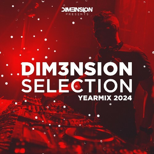  Dim3nsion - Dim3nsion Selection Yearmix 2024 (2024-12-27) 