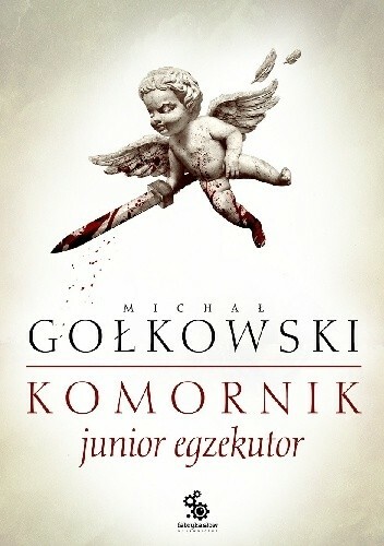 Michał Gołkowski - cykl Komornik 1-4 [epub, mobi, pdf]