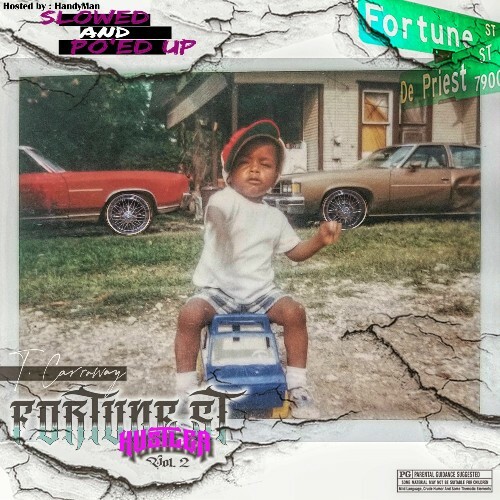  T. Carraway - Fortune St., Vol. 2 (Slowed & Throwed Edition) (2025) 