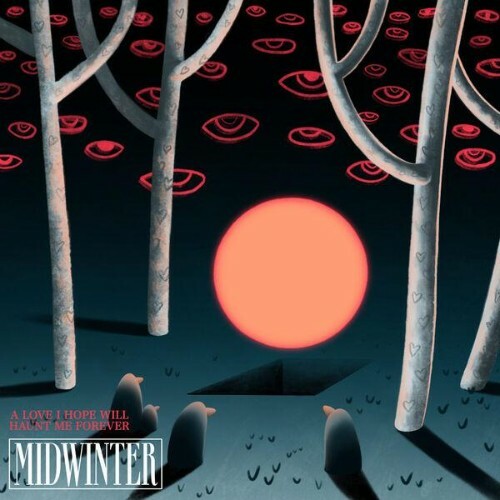  Midwinter - A Love I Hope Will Haunt Me Forever (2026) 