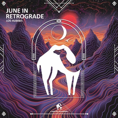  Los Hubibis - June in Retrograde (2025) 
