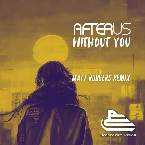  Afterus - Without You (Matt Rodgers Remix) (2024) 