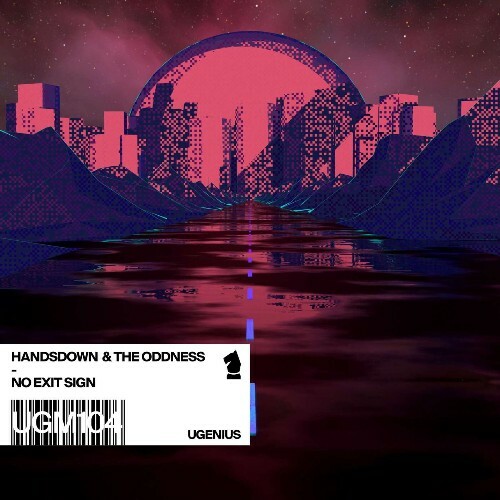 Handsdown, The Oddness - No Exit Sign (2026) Handsdown, The Oddness - No Exit Sign (2026)