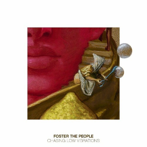 MP3:  Foster The People - Chasing Low Vibrations (2024) Онлайн