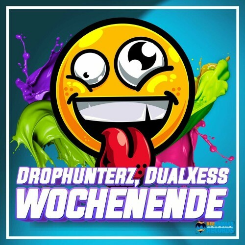  Drophunterz x DualXess - Wochenende (2024) 