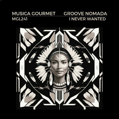 Groove Nomada - I Never Wanted (2025) Groove Nomada - I Never Wanted (2025)