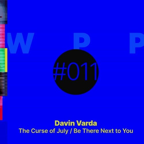  Davin Varda - The Curse of July / Be There Next to You (2023) 