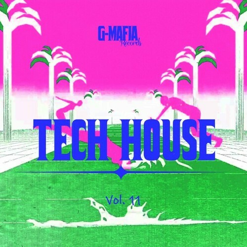 G-Mafia Tech House, Vol. 11 (2024)