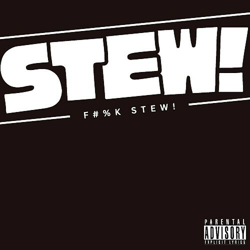  Stew! - F#%K Stew! (2026) 