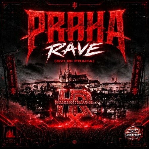HardestRaver — Praha Rave (Svi Mi Praha) (2026)
