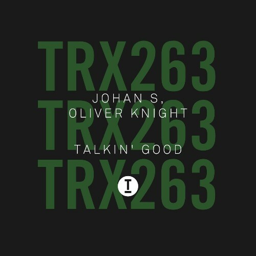  Johan S & Oliver Knight - Talkin' Good (2023) 