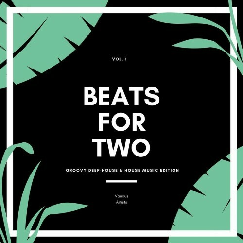 Beats For Two (Groovy Deep-House & House Music Edition), Vol. 1 (2023) MP3