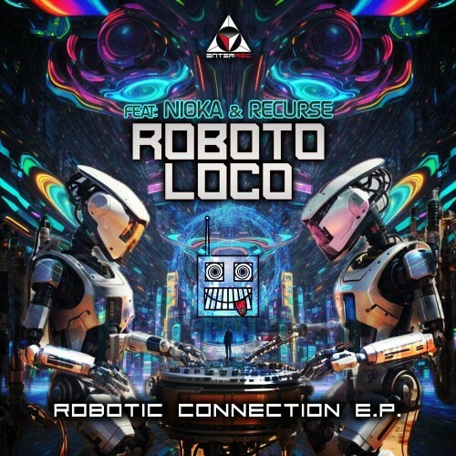 Roboto Loco x Nioka - Robotic Connection (2024)