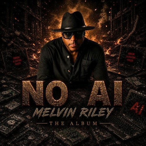 Melvin Riley — No Ai (2026)