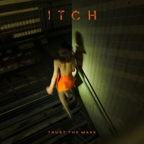  Trust The Mask - Itch (2026) 