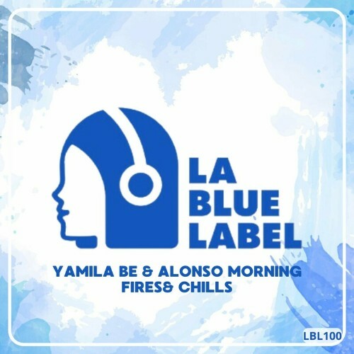  Yamila Be & Alonso Morning - Fires & Chills (2025) 