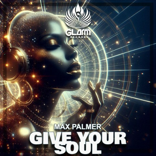  Max Palmer - Give Your Soul (2024) 