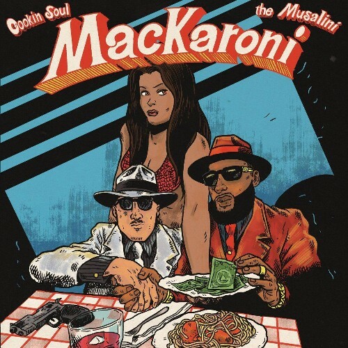  The Musalini & Cookin Soul - MACKARONI (2024) 