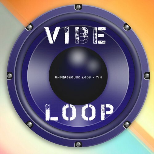  Underground Loop - Yin (2025) 