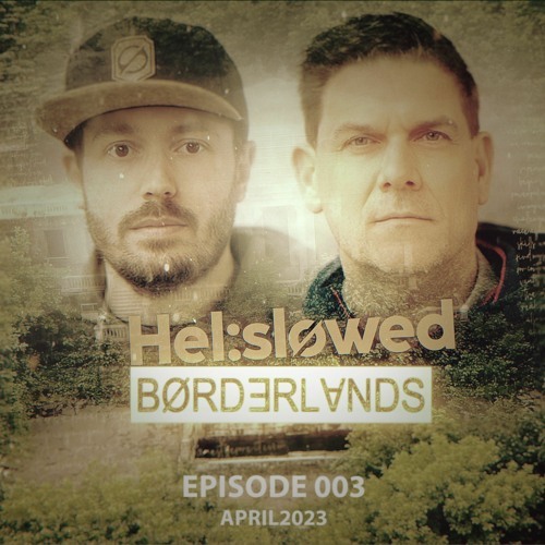  Helslowed - Borderlands 038 (2024-05-20) 