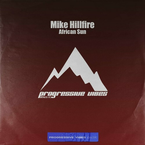 Mike Hillfire - African Sun (2024)