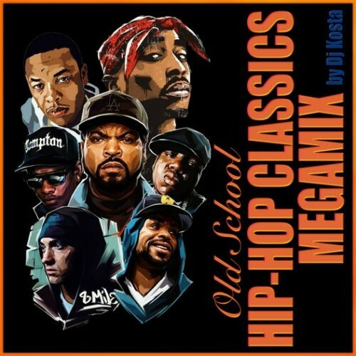 Old School Hip Hop Classics Megamix (Mixed By DJ Kosta) (2023)