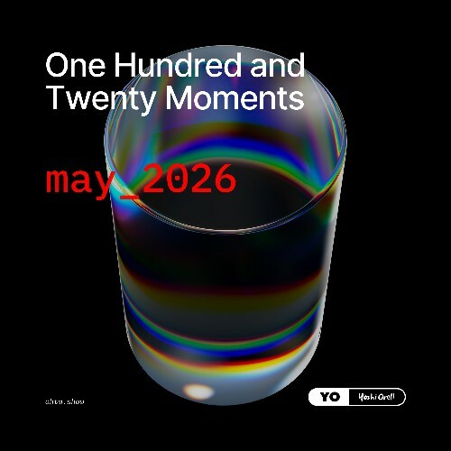  Yoshi Orell - 120 Moments 056 (2026-05-08) 