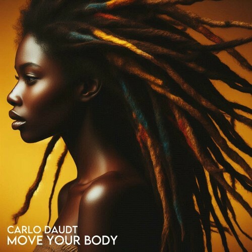 Carlo Daudt - Move Your Body (2024)