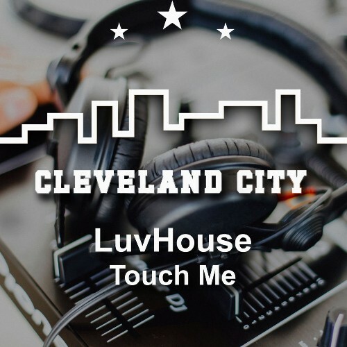  LuvHouse - Touch Me (2026) 