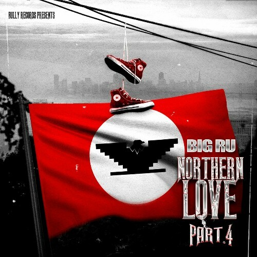  Big Ru - Northern Love 4 (2024) 