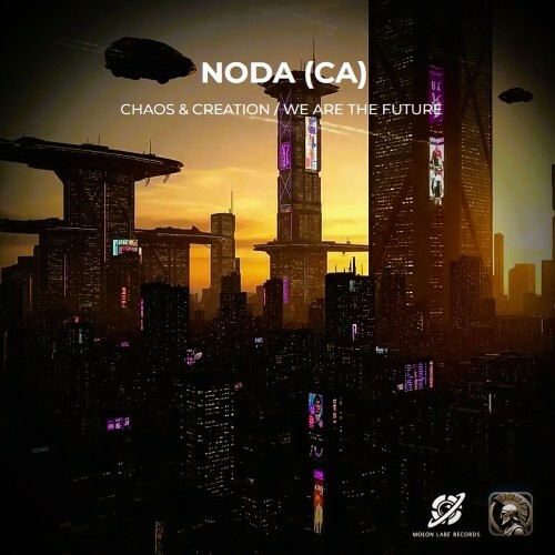  NODA (CA) - Chaos & Creation / We Are the Future (2026) 