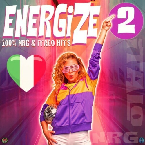 Energize 2: 100% Nrg & Italo Hits (2024)