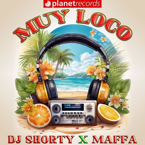  DJ Shorty x Maffa - Muy Loco (2025) 