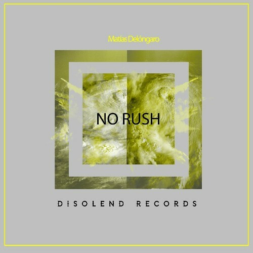 Matías Delóngaro - No Rush (2024)