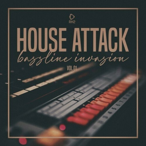  House Attack: Bassline Invasion, Vol.01 (2024) 