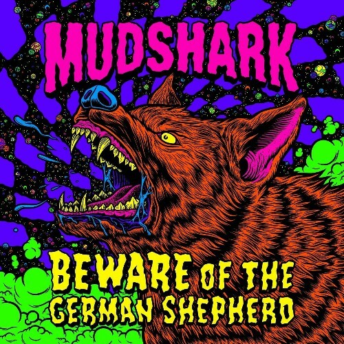  Mudshark - Beware of the German Shepherd (2024) 