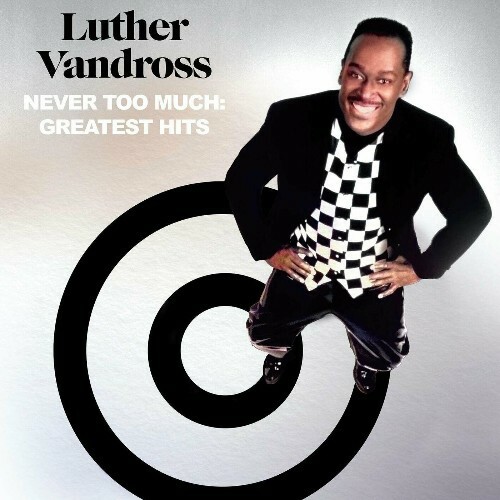  Luther Vandross - Never Too Much: Greatest Hits (2024) 