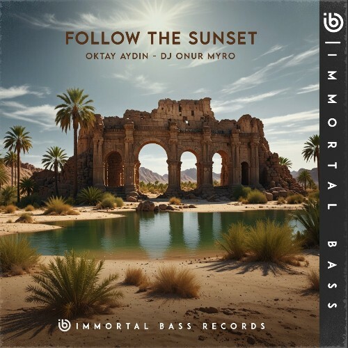 Oktay Aydin & DJ Onur Myro - Follow The Sunset (2024)