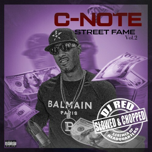  C-Note - Street Fame, Vol. 2 (Slowed & Chopped) (2023) 