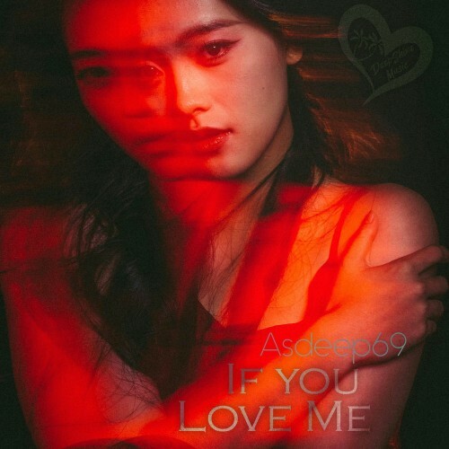  Asdeep69 - If You Love Me (2025) 