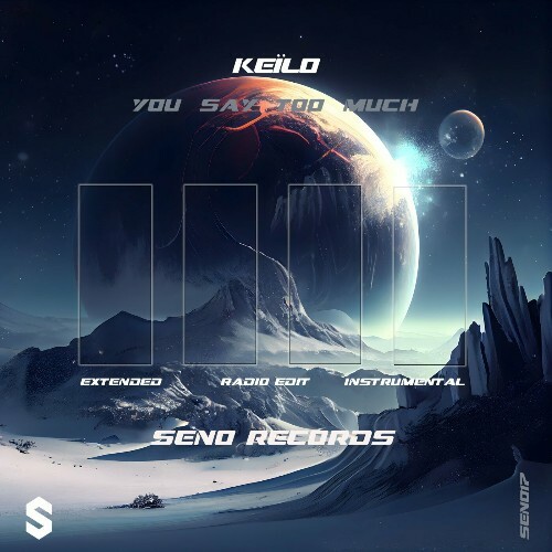  Keilo - You Say Too Much (2024) 