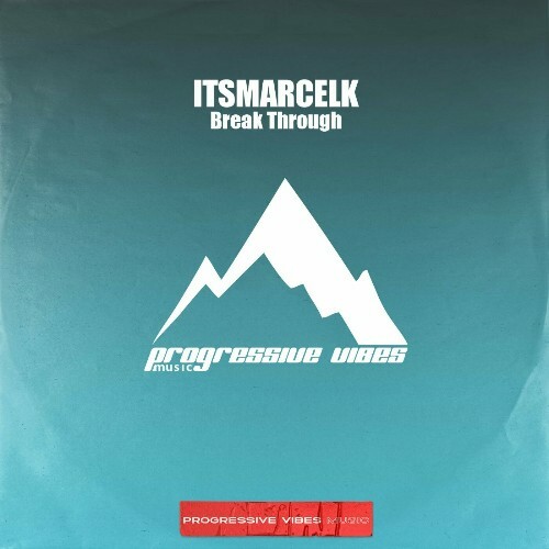  ItsMarcelK - Break Through (2025) 