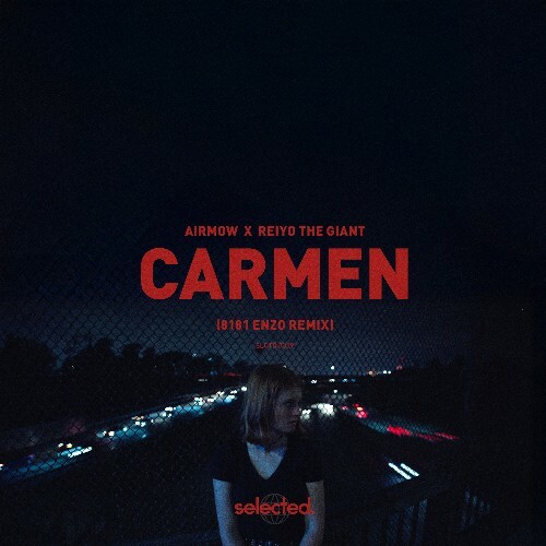  Airmow x Reiyo The Giant - Carmen (8181 Enzo Remix) (2025) 