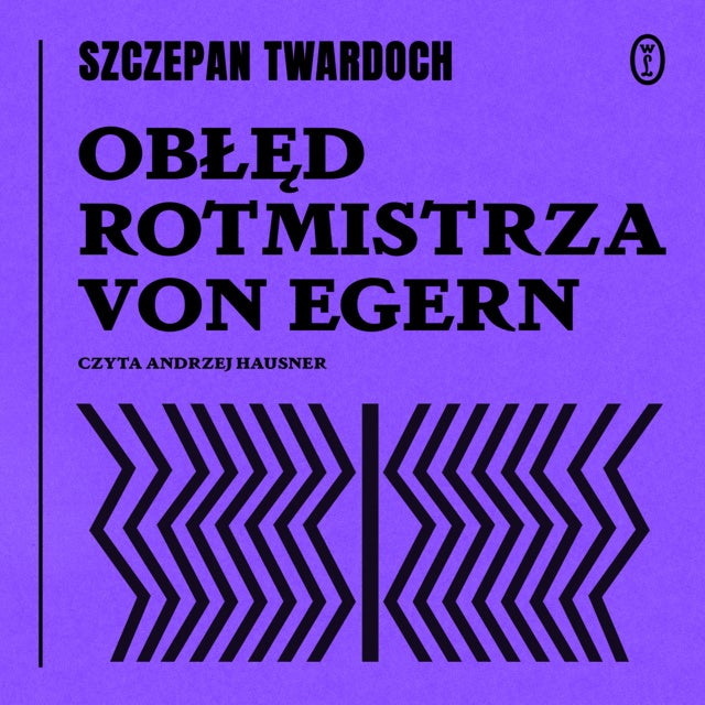 Szczepan Twardoch - Obłęd rotmistrza von Egern [AUDIOBOOK]